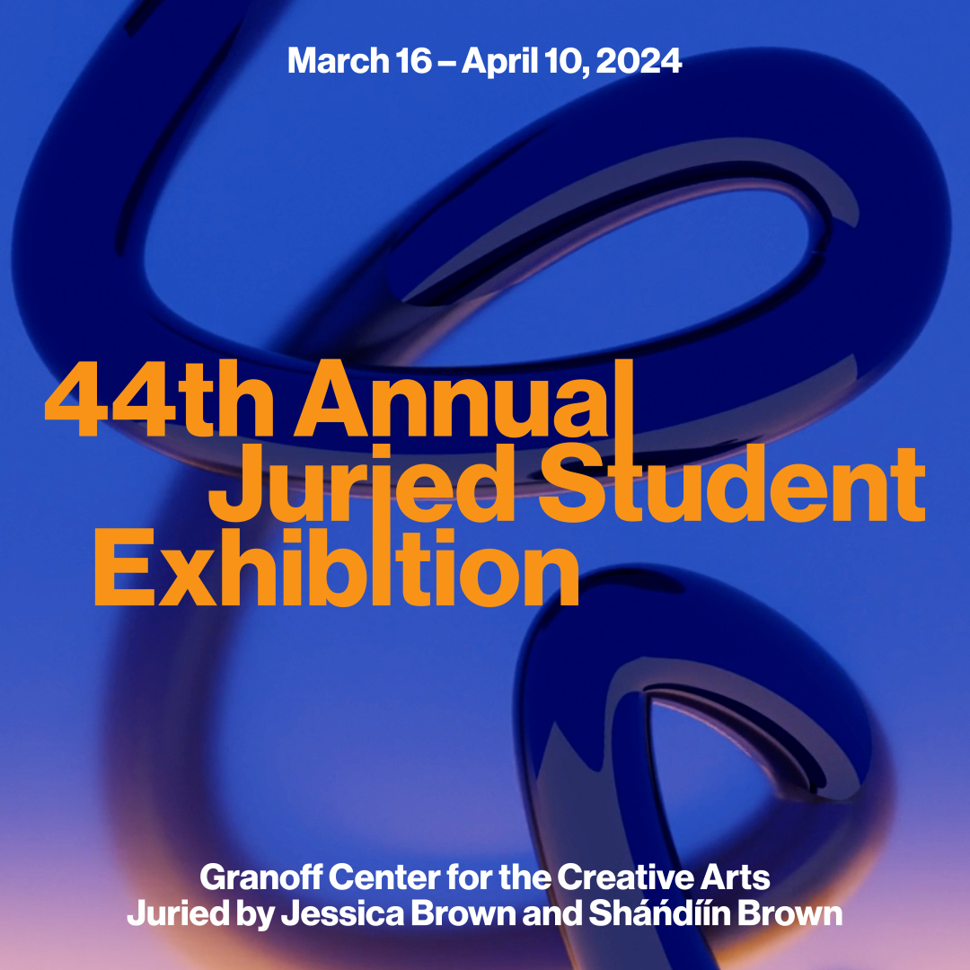 44th Annual Student Juried Exhibition Design