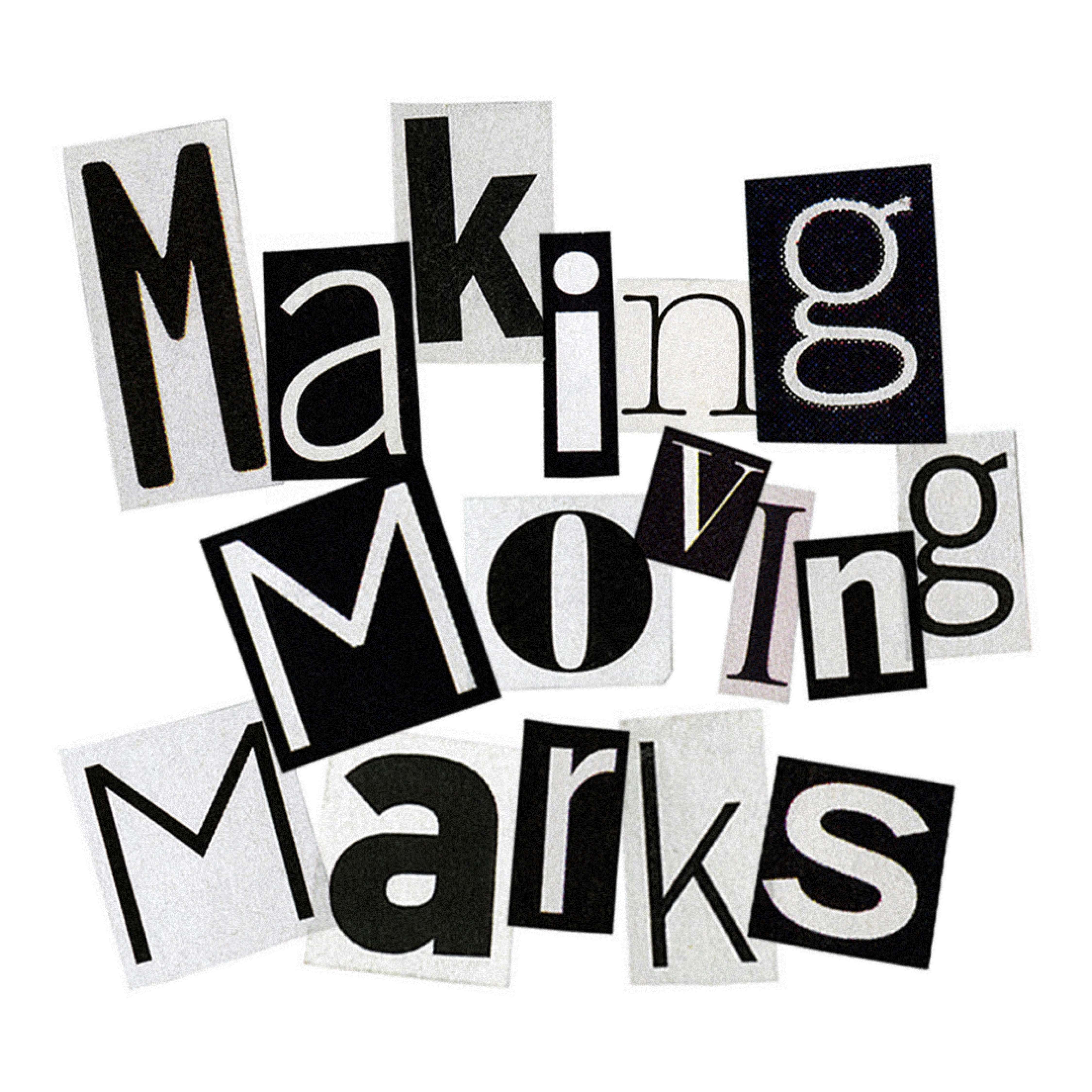 Making Moving Marks